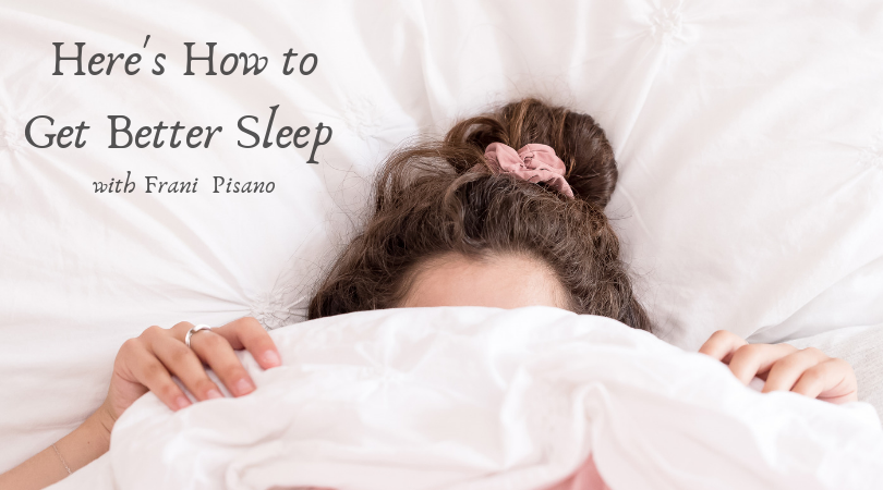 Here’s How to Get Better Sleep