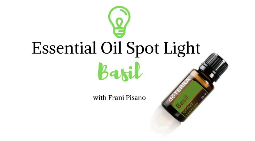 dōTERRA’s Basil Essential Oil Can Do More Than Just Make Your Food Delicious