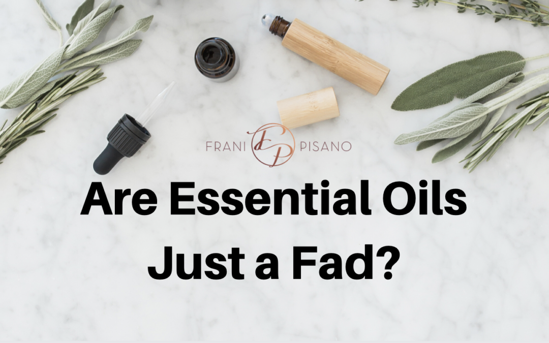 Are Essential Oils Just a Fad? No—They’ve Helped Humans Since Ancient Times