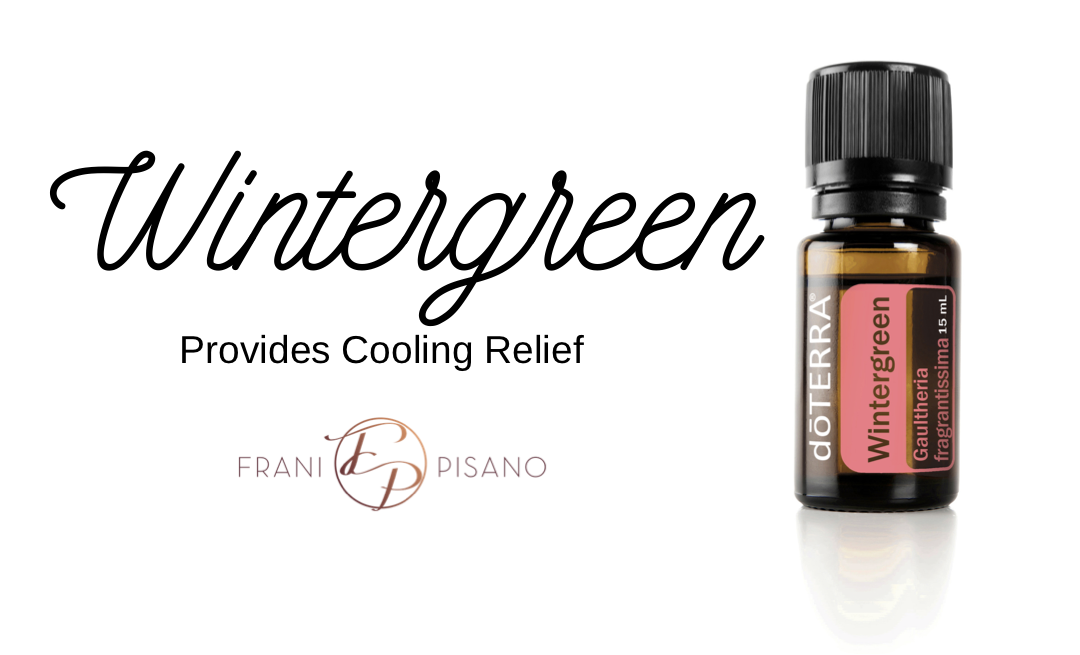 dōTERRA’s Wintergreen Essential Oil Provides Cooling Relief