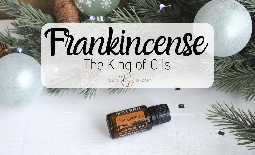 Frankincense: The King of Oils, Available Via Special Promotion in December!